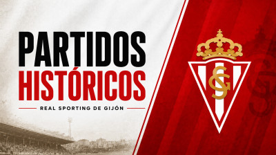 Partidos históricos del Real Sporting de Gijón