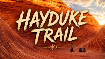 Desierto, Supervivencia y Hiking | La Serie del Hayduke Trail
