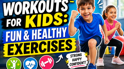 Kids Workouts: Fun and Healthy Exercises for Children