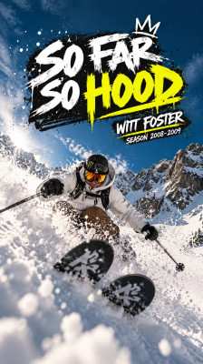 Witt Foster: esquí freeride en nieve polvo con 4BI9 · So Far So Hood