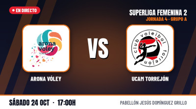 [SF2 – Gr.A 26/27] 4. runde – ARONA VÓLEY – UCAM TORREJÓN