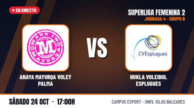 [SF2 - Gr.B 26/27] Jornada 4 - ANAYA MAYURQA VOLEY PALMA - HUKLA VOLEIBOL ESPLUGUES