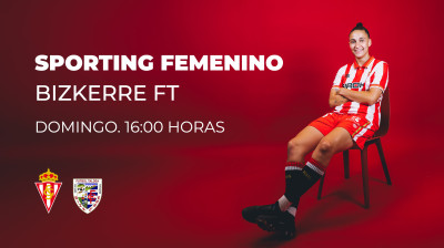 Sporting Femenino-Bizkerre FT