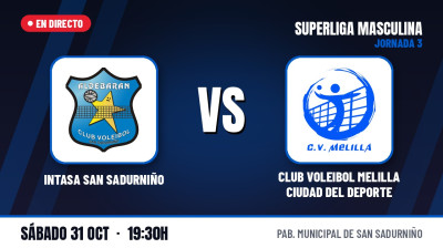 [Men's Super League 26/27 - Matchday 3] - INTASA SAN SADURNIÑO - CLUB VOLEIBOL MELILLA CIUDAD DEL DEPORTE