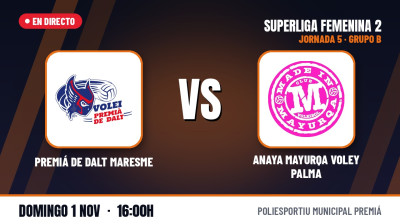 [SF2 Group B 26/27 - Matchday 5] - PREMIÁ DE DALT MARESME - ANAYA MAYURQA VOLEY PALMA