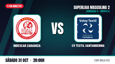 [SM2 Group A 26/27 - Matchday 5] - INDESCAR ZARAGOZA - CV TEXTIL SANTANDERINA