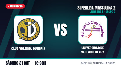 [SM2 Group C 26/27 - Matchday 5] - DUMBRÍA VOLLEYBALL CLUB - UNIVERSITY OF VALLADOLID VCV