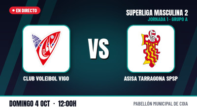 [SM2 Group A 26/27 - Matchday 1] - CLUB VOLEIBOL VIGO - ASISA TARRAGONA SPSP