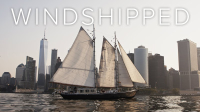WindShipped: Sailing into a Sustainable Future - Documentary