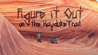 Figure It Out on the Hayduke Trail - Extreme hiking and survival - Full documentary online