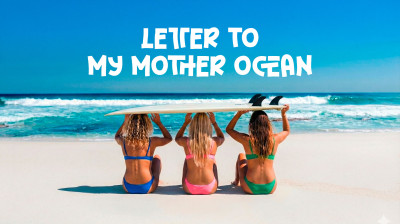 Letter to My Mother Ocean – Η ιστορία τριών γυναικών και της θάλασσας - Ντοκιμαντέρ