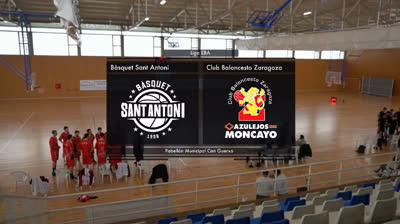 Club Bàsket Sant Antoni - Azulejos Moncayo CBZ (Liga EBA) Volledige Wedstrijd
