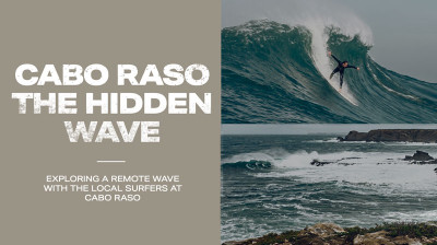 Cabo Raso the Hidden Wave: Study of a remote wave with the local surfers of Cabo Raso – Documentary