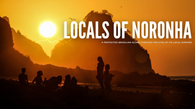 Locals of Noronha – La comunità di surfisti locali di Fernando de Noronha – Documentario