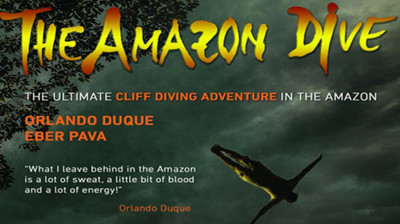 The Amazon Dive: il salto estremo di Orlando Duque nella giungla amazzonica - Documental