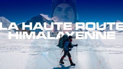 La Haute Route Himalayenne: High-mountain traverse in the Himalayas directed by Nicolas Bossard – Documentary