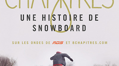 8 Chapitres - Season 4 - Episode 1 -, technical analysis of high-mountain snowboarding – Snowboard