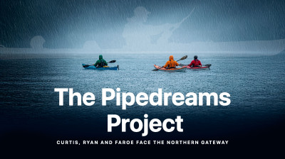 The Pipedreams Project: Curtis, Ryan y Faroe enfrentan el Northern Gateway - Documental