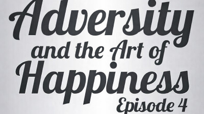 Adversity and the Art of Happiness – Transformation et espoir, Partie 4 - Documentaire
