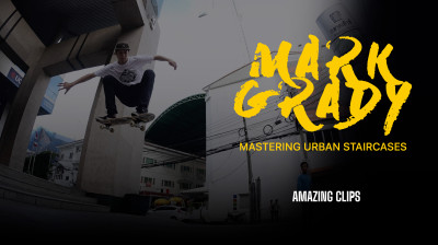 Most Amazing Clips - Seizoen 2: Aflevering 50: Mark Grady en de beheersing van stedelijke trappen met skate – Skateboard