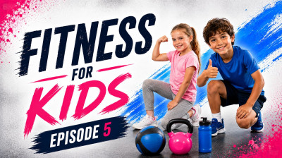 Fitness for Kids – Epizoda 5 – Fitness program pro děti