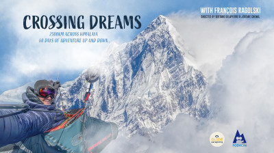 Crossing Dreams – Expédition en parapente de François Ragolski – Documentaire