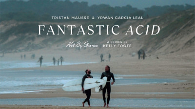 Not by Chance: Fantastic Acid - Épisode 2 - Exploration Créative Du Surfboard Hull – Documentaire