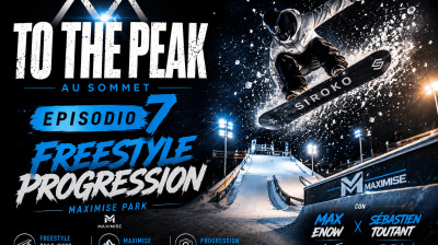To the Peak / Au Sommet - Afsnit 7: Teknisk freestyleudvikling hos Maximise med Max Enow og Sébastien Toutant – Snowboard
