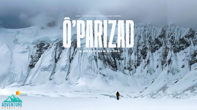 O’Parizad - Expédition de ski-alpinisme vers les 8 000 mètres dans l’Himalaya - Documentaire