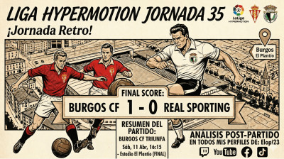 MI OPINIÓN del BURGOS 1-0 SPORTING GIJÓN | J.35 LIGA HYPERMOTION 2025/2026