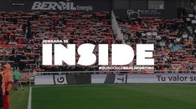 INSIDE SPORTING (Burgos CF 1-0 Real Sporting de Gijón)
