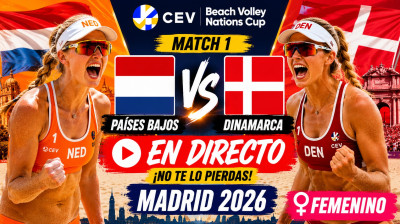 Países Bajos vs Dinamarca | Match 1 | CEV Beach Voley Nations Cup Madrid 2026 Femenino