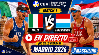Italia vs Luxemburgo | Match 1 | CEV Beach Voley Nations Cup Madrid 2026