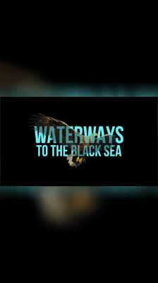 Tráiler oficial de "Waterways – To the Black Sea"