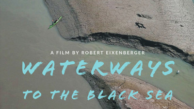 Volledige documentaire online Waterways – To the Black Sea