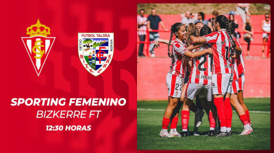 Sporting Femenino vs Bizkerre FT | Grupo 1 | 2ª Federación FUTFEM