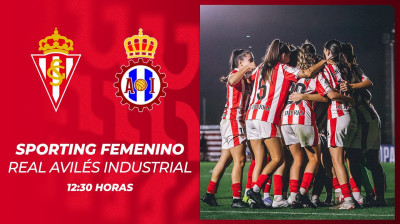 Sporting Femenino vs Real Avilés Industrial | Grupo 1 | 2ª Federación FUTFEM
