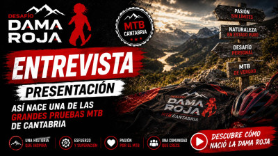 Entrevista presentación Desafío Dama Roja | Así nace una de las grandes pruebas MTB de Cantabria