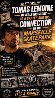 Tomas Lemoine revela cómo el Bowl de Marsella marcó su vida como skater | Un Eté Sans Fin