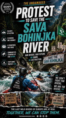 The Protest to Save the Sava Bohinjka River from Hydropower Dams | The Undamaged