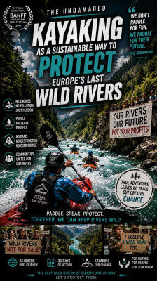 Kayaking as a Sustainable Way to Protect Europe’s Last Wild Rivers | The Undamaged