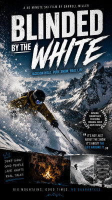 Jackson Hole y la magia de la nieve polvo perfecta | Blinded by the White