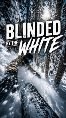 Snowboard entre árboles y nieve polvo profunda | Blinded by the White