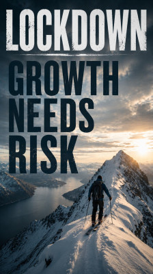 Why We Need Risk to Grow | Lockdown: Relative Risk