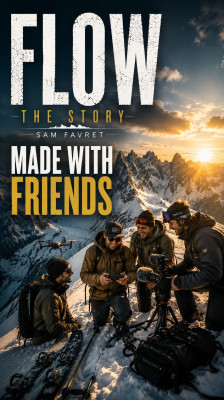 Sam Favret Shares What It's Like to Make a Ski Film with Friends | Flow – The Story