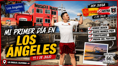 Mi PRIMER DÍA en LOS ÁNGELES antes del ESPAÑA vs AUSTRIA | Mundial 2026