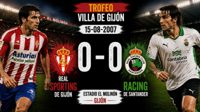 Real Sporting de Gijón vs Racing de Santander (0:0) | Trofeo Villa de Gijón 15-08-2007 | Pełny Mecz