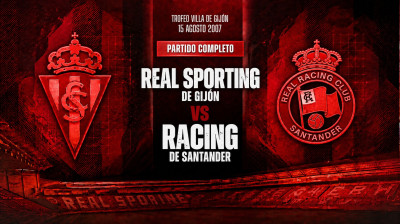 Real Sporting de Gijón vs Racing de Santander (0-0) | Trofeo Villa de Gijón 15-08-2007 | Volledige Wedstrijd