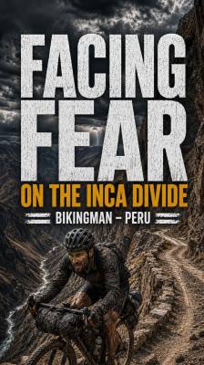 Čelit strachu na Inca Divide | BikingMan – Peru