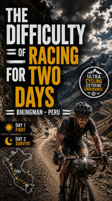 Náročnost závodění po dobu dvou dnů | BikingMan – Peru
